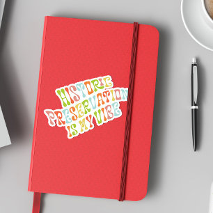 歴史的保存は私の生き方、保存主義者 シール