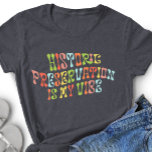 歴史的保存は私の生き方、保存主義者 トライブレンドＴシャツ<br><div class="desc">こ祝のgroovy tシャツで古い建物を愛して。</div>
