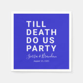 死おもしろいが我々のパーティーや婚約結婚を行うまで スタンダードカクテルナプキン (正面)