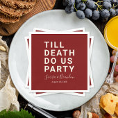 死おもしろいが我々のパーティーや婚約結婚を行うまで スタンダードカクテルナプキン