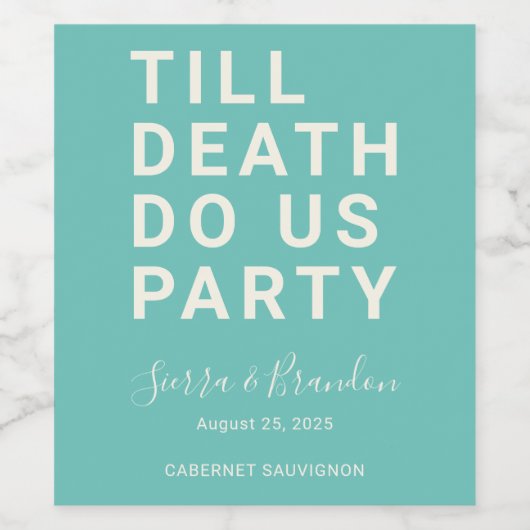 死おもしろいが我々のパーティーや婚約結婚を行うまで ワインラベル (シングルラベル)