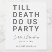 死おもしろいが我々のパーティーや婚約結婚を行うまで ワインラベル (シングルラベル)