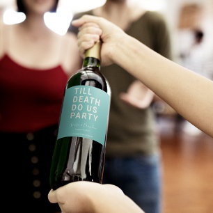 死おもしろいが我々のパーティーや婚約結婚を行うまで ワインラベル