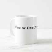 死か砂糖かコーヒー コーヒーマグカップ (正面左)