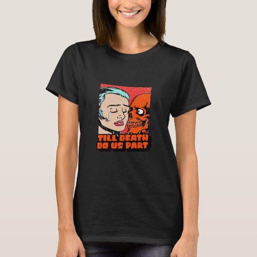 死が二人を分かつまで クラシックデザイン Tシャツ (正面)