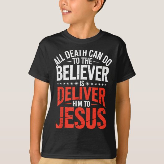 死が信じる者にできることはただ Tシャツ (正面)