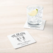 死が我々のパーティーパーソナライズされたの結婚ナプキン スクエアペーパーコースター (インサイチュ)