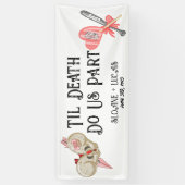 死が我々の一部となるまで |ビニールウェルカムバナー |色 横断幕 (縦)