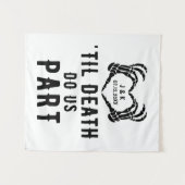 死が我々の背景にパーソナライズされたなる結婚まで タペストリー (正面(横))