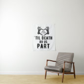 死が我々の背景にパーソナライズされたなる結婚まで タペストリー (インサイチュ)