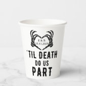 死が我々の骨の一部となるま結婚で 紙コップ (正面)