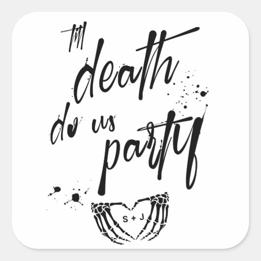 死が私たちパーティー結婚式の引き出物 スクエアシール (正面)