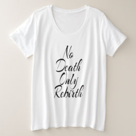 死ではなく再誕 女性用プラスサイズ 白 プラスサイズTシャツ