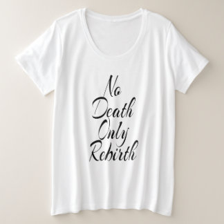 死ではなく再誕 女性用プラスサイズ 白 プラスサイズTシャツ