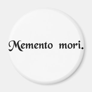死ななければならないことを覚えて下さい マグネット