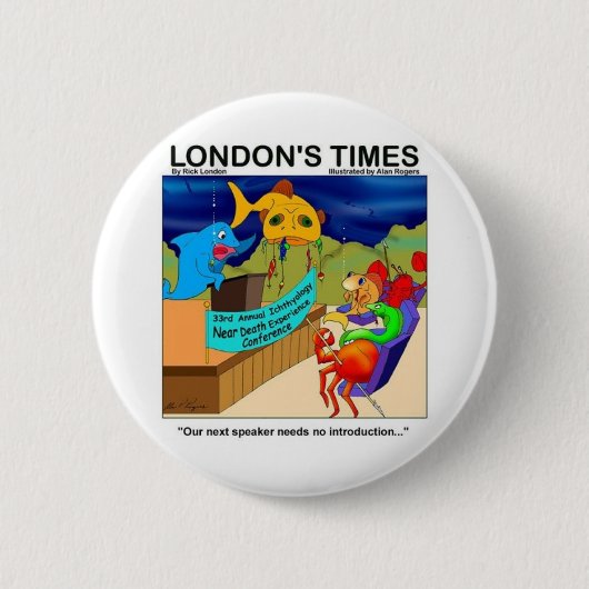 死に近い経験おもしろい魚釣りギフト&ティー 缶バッジ (正面)