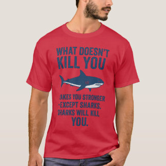死ぬほどじゃないと強くならない – を除いて Tシャツ
