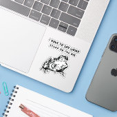 死ぬほど変なことを言わなきゃダメなんだ カエルの面白い一言 シール (ノートパソコンとiPhone)