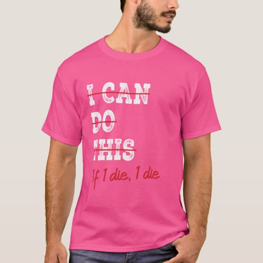 死ぬまでやるぞ!面白いフィットネス運動 Tシャツ (正面)