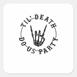 死ぬまでパーティしよう スケルトンの手 ゴシック バチェロレッテパーティー スクエアシール