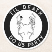 死ぬまでパーティしよう スケルトン新婦新郎 ブラコン・ハブコン ラウンドペーパーコースター (正面)