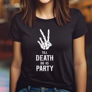 死ぬまでパーティしよう スケルトン ブライズパーティ Tシャツ