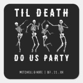 死ぬまでパーティしよう スケルトン ブラコン・ハプコン スクエアシール (正面)