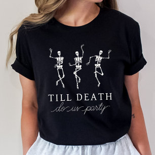 死ぬまでパーティしよう!ブライズメイドの週末 Tシャツ