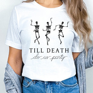 死ぬまでパーティしよう! ブライズメイドの週末 Tシャツ