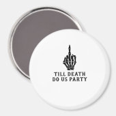 死ぬまでパーティしよう、愛し合おう マグネット (正面/裏面)