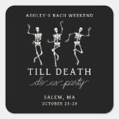 死ぬまでパーティしよう！独身最後の週末 スクエアシール (正面)