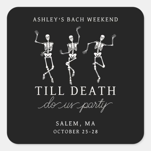 死ぬまでパーティしよう!独身最後の週末 スクエアシール (正面)