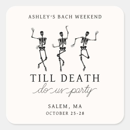 死ぬまでパーティしよう！独身最後の週末 スクエアシール (正面)