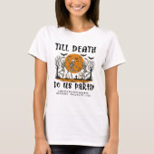 死ぬまでパーティをしよう ハロウィン ブライズ Tシャツ (正面)