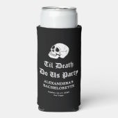 死ぬまでパーティをしよう ブライズメイド スリム缶クーラー (Seltzer正面)