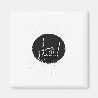 死ぬまでパーティを楽しもう クラシック マグネット