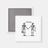 死ぬまで一緒クラシック - 面白い愛の名言 マグネット (正面/裏面)