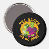 死ぬまで一緒!ハロウィンのためのユーモアデザイン マグネット (正面/裏面)