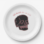 死ぬまで一緒 - 故障したドクロと面白いテキスト ペーパープレート (正面)