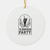 死ぬまで我々のパーティースケルトン手ゴシックBachel セラミックオーナメント (正面)