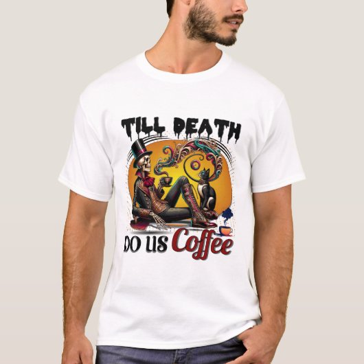 死ぬまで猫と一緒にコーヒーの骨格を Tシャツ (正面)