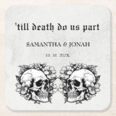 死ぬまで私たちは一部ゴシック様式のスカル結婚式の引き出物 スクエアペーパーコースター (正面)