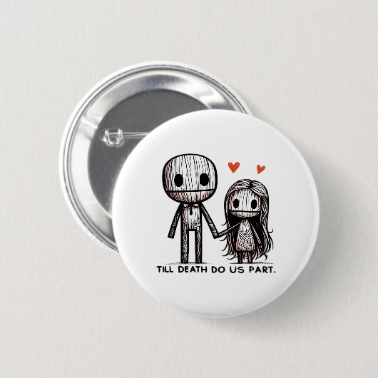 死ぬまで私たちクラシックパートおもしろい結婚- Quot 缶バッジ (正面&裏面)