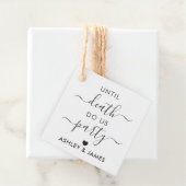 死ぬまで私たちパーティー、結婚の贈り物ラベル、クラフト フェイバータグ (インサイチュ)