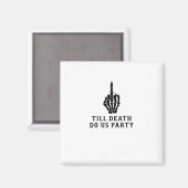 死ぬまで花嫁か死ぬかパーティー マグネット (正面/裏面)