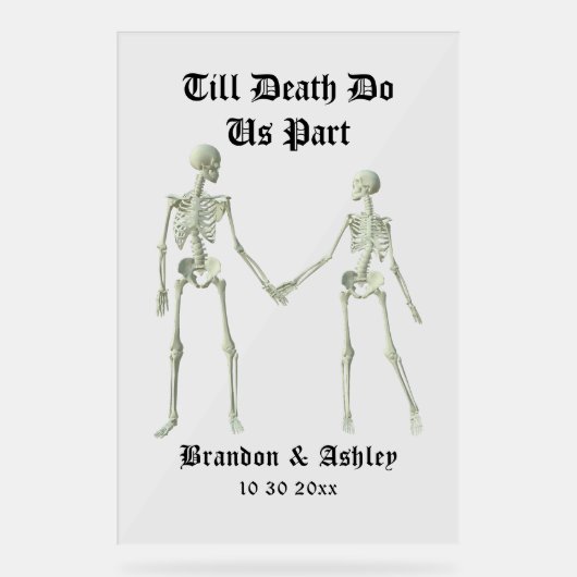 死ぬまで骸骨を分けエレガントる アクリルサイン (正面)