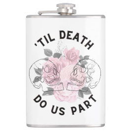 『死ぬまで、フラスコを分けてくれ フラスク