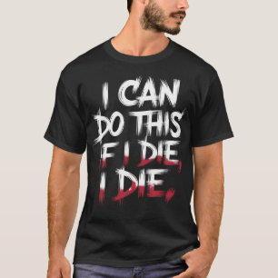 死ぬもしと死ぬ – ジムおもしろい Tシャツ