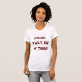 死ぬんだ！女子Tシャツ Tシャツ (正面フル)