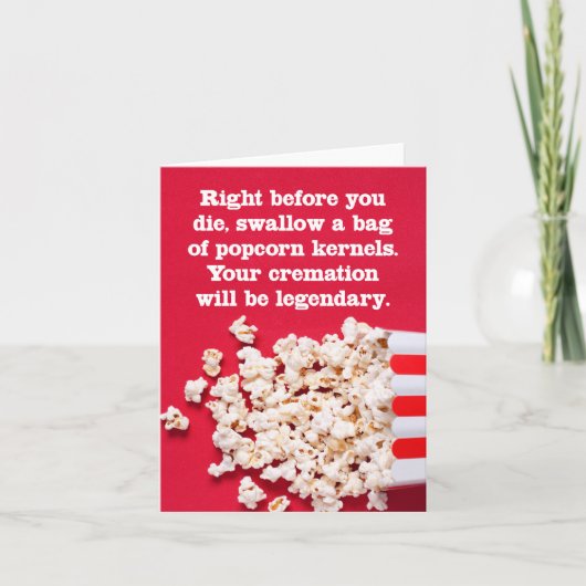 死ぬ前にポップコーンを飲み込め 面白い挨拶 カード (正面)